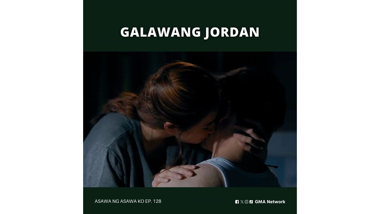 Asawa Ng Asawa Ko: Galawang Jordan (Episode 128)