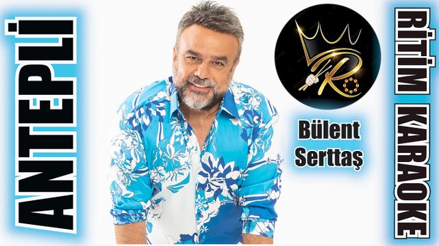Antepli - Bülent Serttaş ✩ Ritim Karaoke (Uşşak Minör Çiftetelli GaziAntep)
