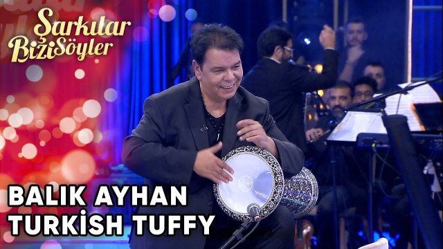 Balık Ayhan - Turkish Tuffy | Şarkılar Bizi Söyler | Performans