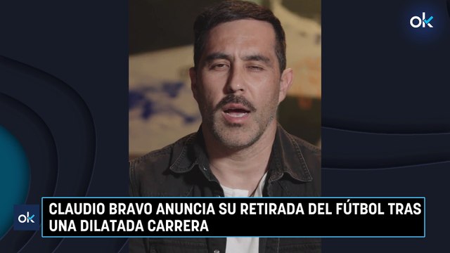 Claudio Bravo anuncia su retirada del fútbol tras una dilatada carrera