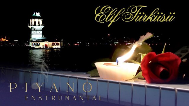Elif Türküsü ♫ Piyano Fon Müziği (Enstrümantal)