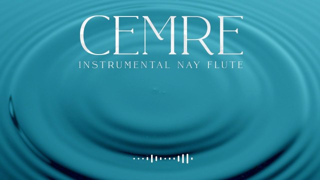 CEMRE ♫ Duygusal Ney Fon Müziği (Instrumental Nay Flute)