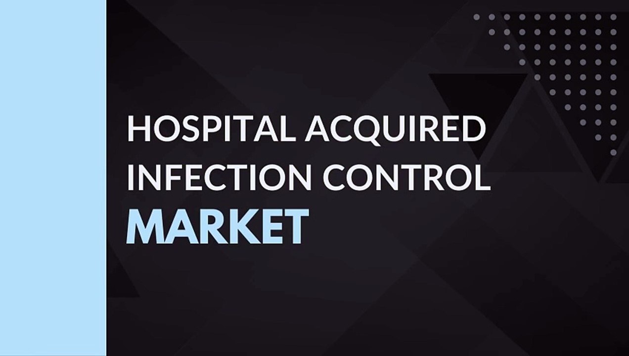 Hospital Acquired Infection Control Market Size and Forecast
