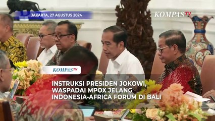 Instruksi Presiden Jokowi, Waspadai Mpox Jelang Indonesia-Africa Forumdi Bali