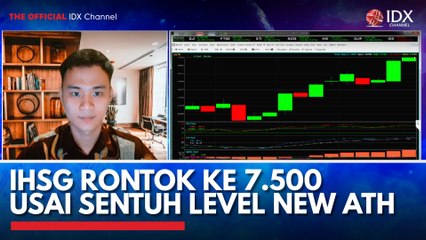 IHSG Rontok ke 7.500 Usai Sentuh Level New ATH