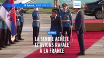 La Serbie signe un contrat de 2,7 milliards d'euros avec la France pour l'achat de 12 avions Rafale