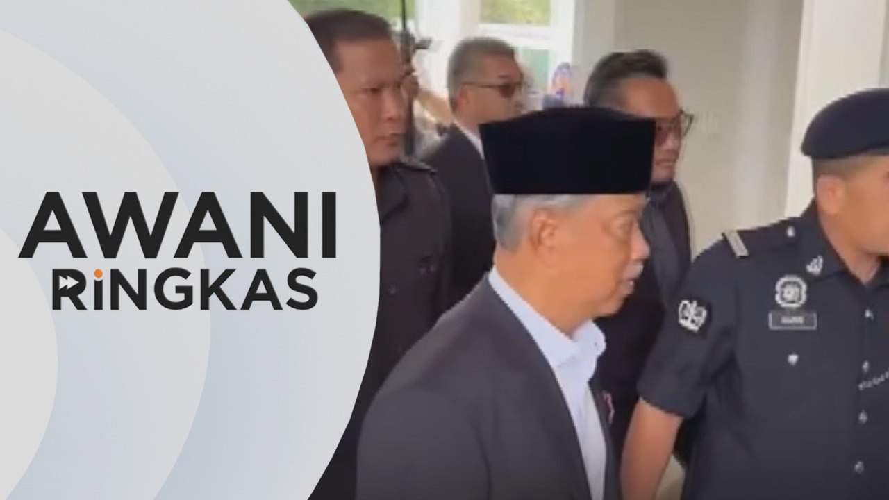 AWANI Ringkas: Siasat Muhyiddin