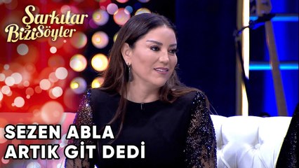 "Sezen Abla Artık Git Dedi" | Şarkılar Bizi Söyler 29. Bölüm