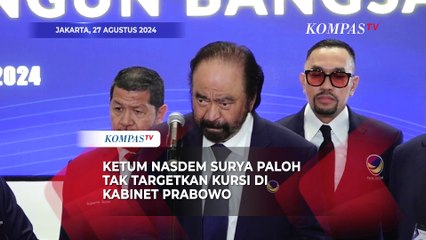 Descargar video: Ketum NasDem Surya Paloh Blak-blakanTak Targetkan Kursi di Kabinet Prabowo