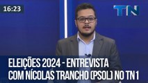 Eleições 2024 - Entrevista com Nícolas Trancho (Psol) no TN1