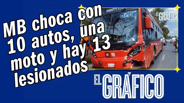 Metrobús choca con 10 autos; hay 13 lesionados