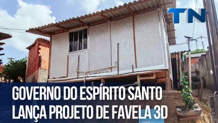 Governo do Espírito Santo lança projeto Favela 3D
