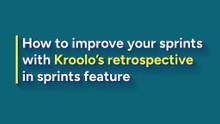 How to Improve your Sprints with Retrospective Feature