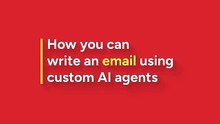 How to write an email using custom AI agents