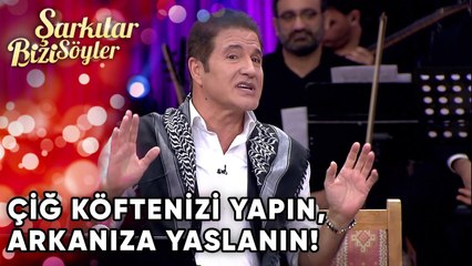 "Çiğ Köftenizi Yapın, Arkanıza Yaslanın!" | Şarkılar Bizi Söyler 30. Bölüm