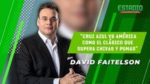 Para Faitelson, Cruz Azul vs América es el MEJOR CLÁSICO | Estadio Deportes