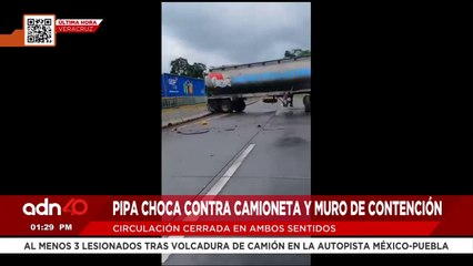 ¡Última Hora! Circulación parada en la Córdoba-Veracruz tras choque entre pipa y camioneta