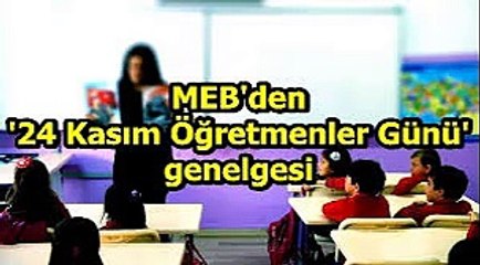 MEB'den '24 Kasım Öğretmenler Günü' genelgesi