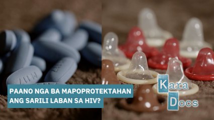 Paano nga ba mapoprotektahan ang sarili laban sa HIV? | Kara Docs