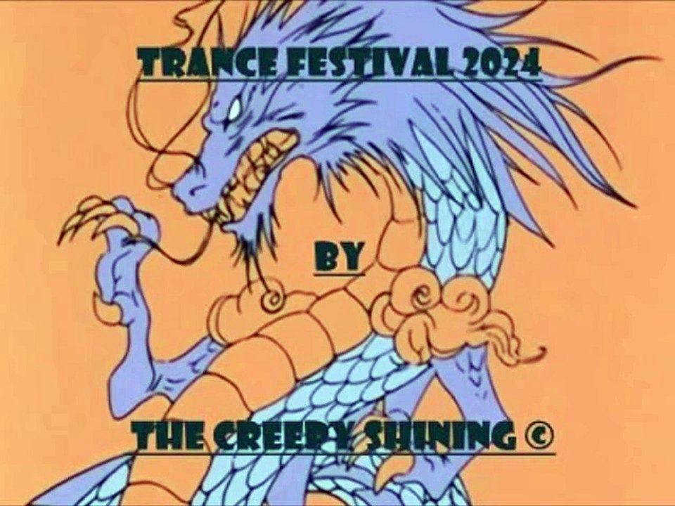 TRANCE FESTIVAL 2024  by THE CREEPY SHINING ©