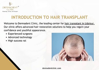 EXPERT HAIR TRANSPLANT SOLUTIONS AT DERMADENT CLINIC UDAIPUR