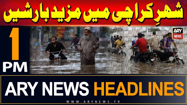 ARY News 1 PM Headlines | 28th August 2024 | More Rain expected in Karachi