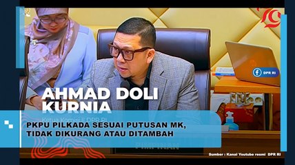 PKPU Pilkada Sesuai Putusan MK, Tidak Dikurangi atau Ditambah