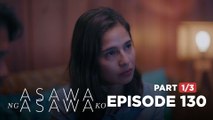 Asawa Ng Asawa Ko: Cristy gives assurance to Leon! (Episode 130 - Part 1/3)