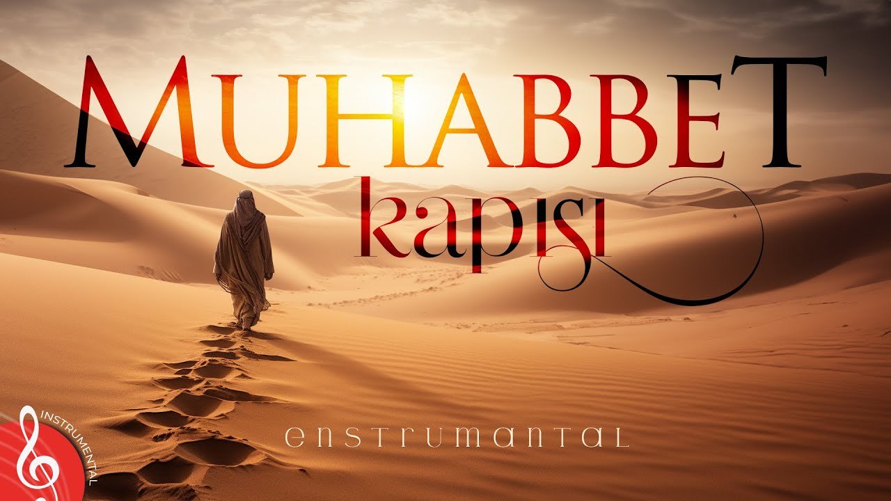 Muhabbet Kapısı ♫ Ney Fon Müziği (Sufi Enstrümantal)