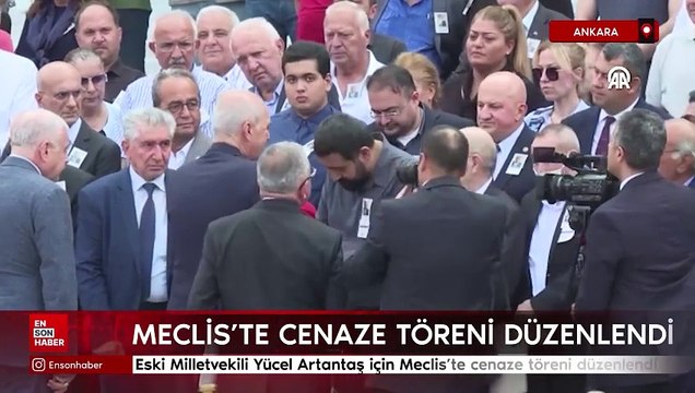 Eski Milletvekili Yücel Artantaş için Meclis'te cenaze töreni düzenlendi