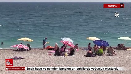 Antalya'da sıcak hava etkisini göstermeye devam ediyor