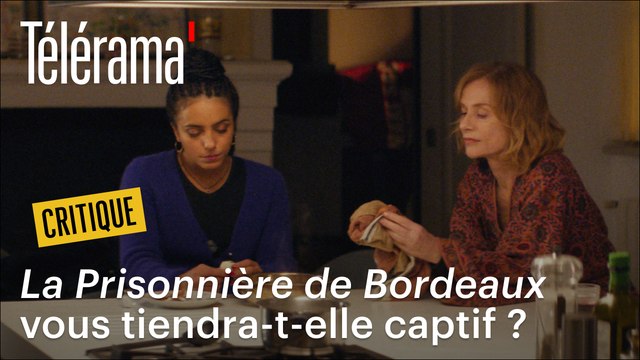 La Prisonnière de Bordeaux : l'amitié étrange entre Isabelle Huppert et Hafsia Herzi