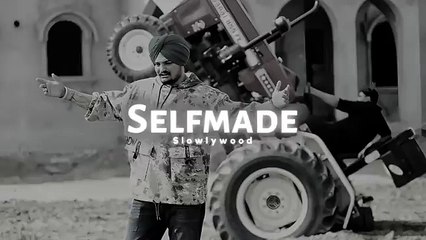 Selfmade - Sidhu Moose Wala(Slowed Reverb) (1)