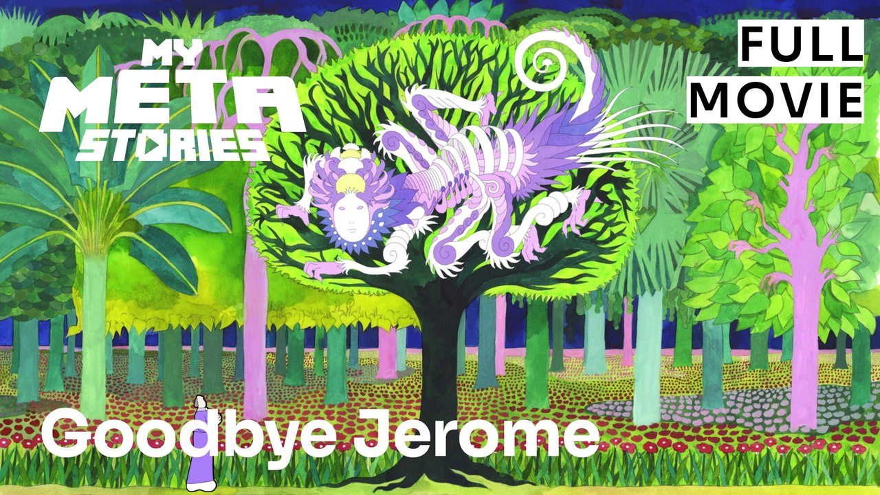 Goodbye Jerome Full movie MyMetaStories Vidéo Dailymotion