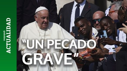 El Papa advierte de que quienes repelen a los migrantes a conciencia cometen "un grave pecado"