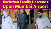 Mumbai Airport Buzzes as Bachchan Family Arrives