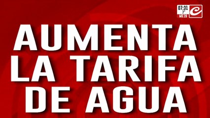 Aumenta la tarifa de agua... ¿cuánto vas a pagar a partir de ahora?