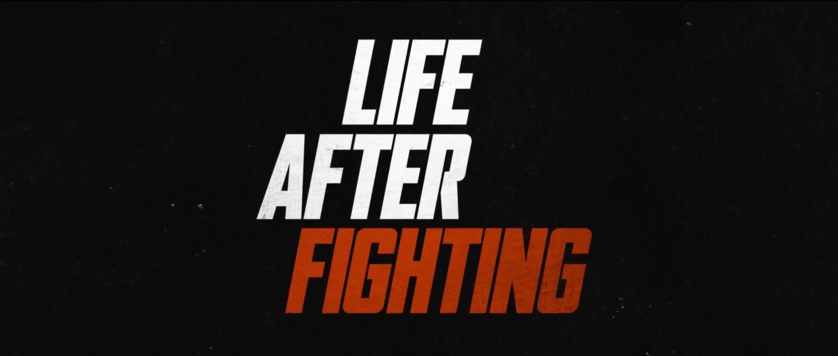 Life After Fighting (2024) Trailer HD