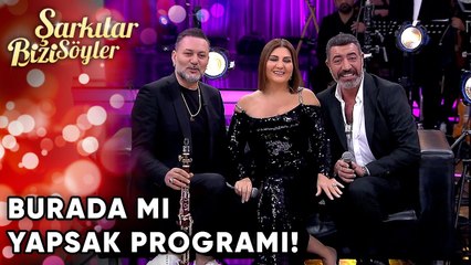 "Burada mı Yapsak Programı!" | Şarkılar Bizi Söyler 35.Bölüm