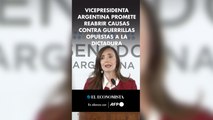 Vicepresidenta argentina promete reabrir causas contra guerrillas opuestas a la dictadura