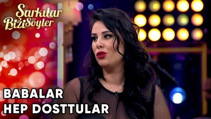 "Babalar Birbirleriyle Hep Dosttular" | Şarkılar Bizi Söyler 35.Bölüm