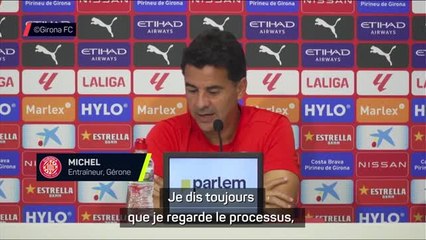 Gérone - Michel : "Pas si mauvais que les gens le pensent"