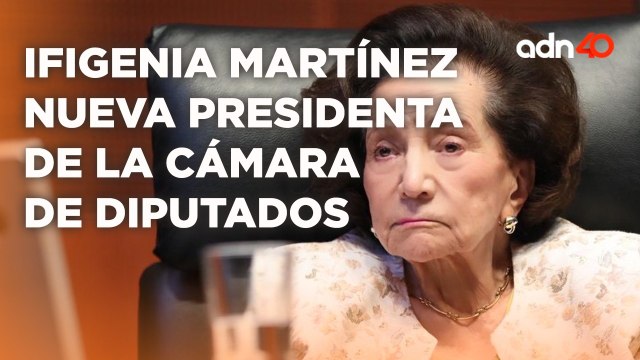 ¡Última Hora! Morena designa a Ifigenia Martínez como presidenta de la Cámara de Diputados