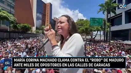 María Corina Machado clama contra el "robo" de Maduro ante miles de opositores en las calles de Caracas