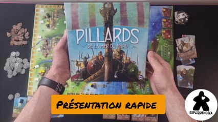 Présentation rapide du jeu PILLARDS DE LA MER DU NORD