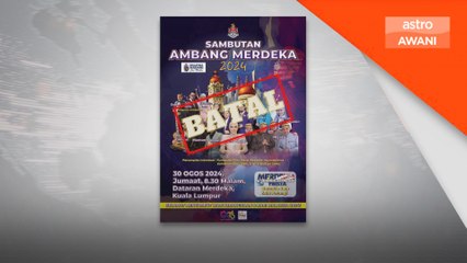 DBKL batal sambutan Ambang Merdeka 30 Ogos