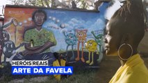 Heróis Reais: Arte da Favela