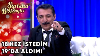 "18 Kez İstedim, 19'da Aldım!" | Şarkılar Bizi Söyler 38. Bölüm