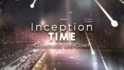 Inception Time • Lofi Version • ( 1 HOUR ) By Ender Güney