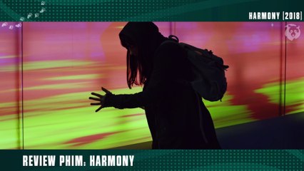 [Review Phim] Cô Gái Có Khả Năng Hút Hết Tiêu Cực Của Người Khác _ Harmony